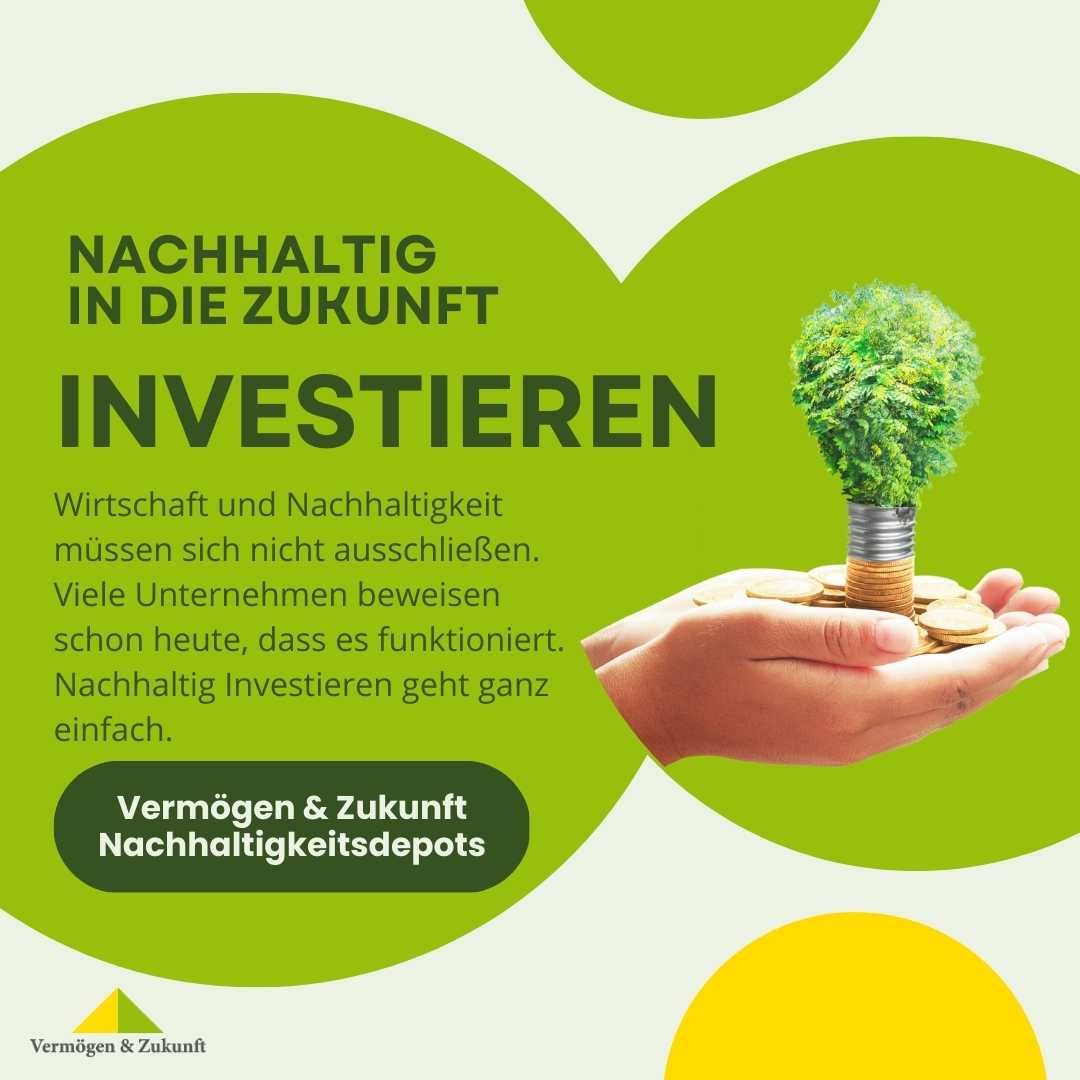 Nachhaltig in die Zukunft investieren